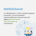 Beitragsbild zum Begriff „Weltklimarat". Im Weltklimarat (IPCC) arbeiten Experten zusammen, um mit fundierten wissenschaftlichen Erkenntnissen die Regierungen bei klimapolitischen Entscheidungen zu unterstützen.